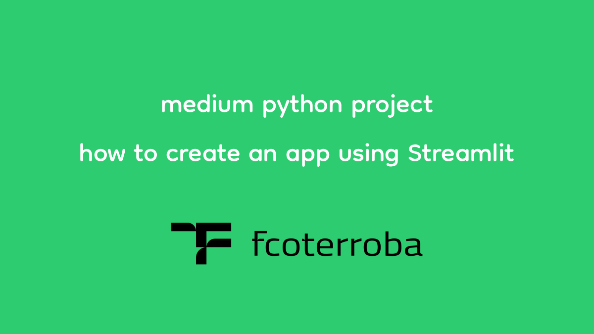 Python medium project: how to create a data app using Streamlit?